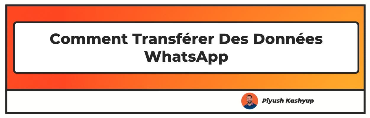 Comment transférer des données WhatsApp